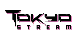 Tokyo Stream